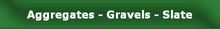 Aggregates - Gravels - Slate