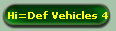 Hi=Def Vehicles 4