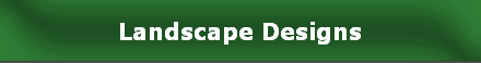 Landscape Designs